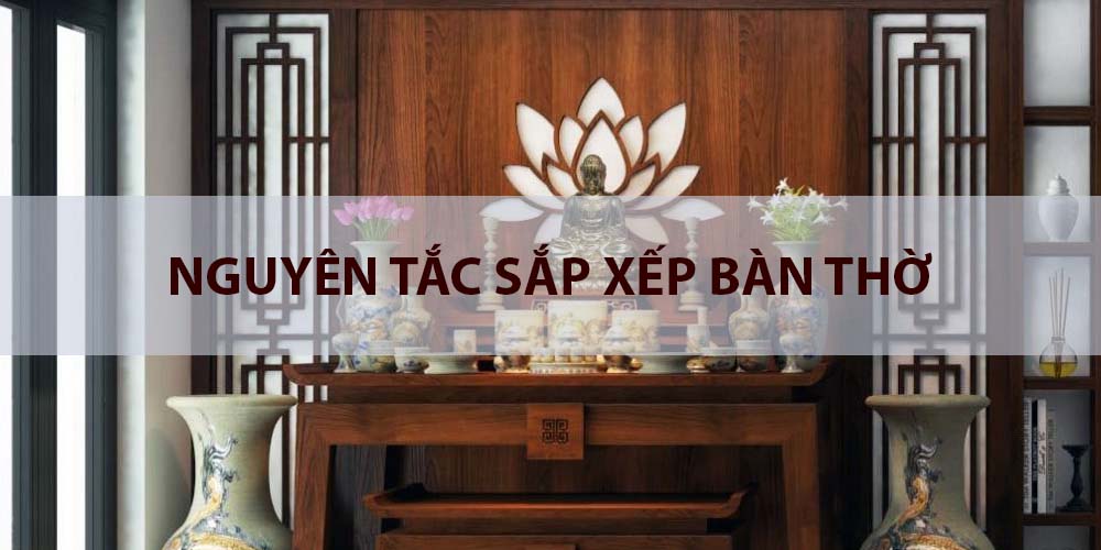 nguyên tắc sắp xếp bàn thờ