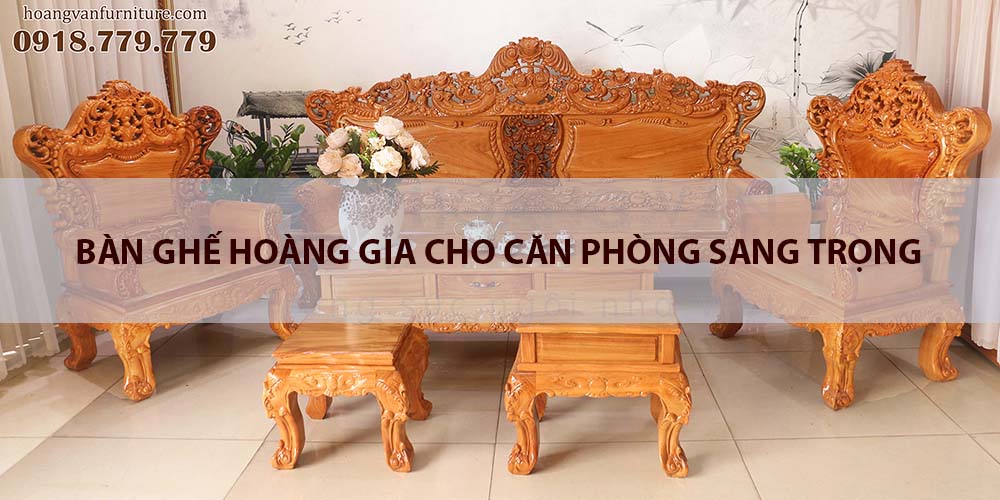 bàn ghế hoàng gia