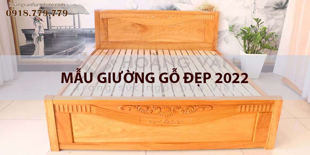 mẫu giường gỗ đẹp 2022