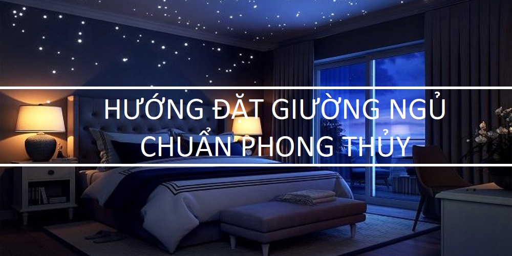 hướng đặt giường ngủ