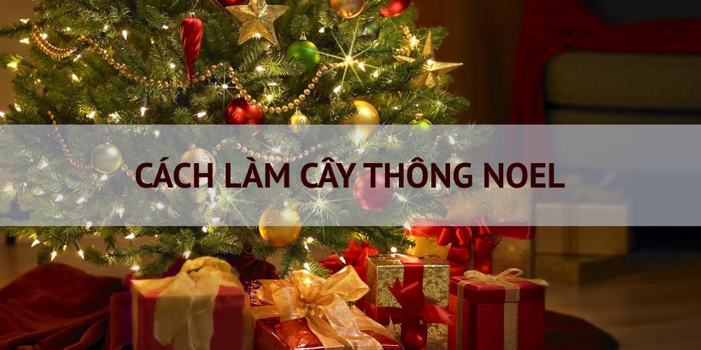 cách làm cây thông noel