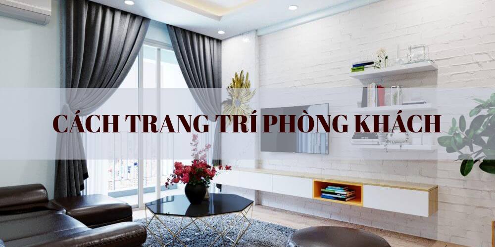 cach-trang-tri-phong-khach