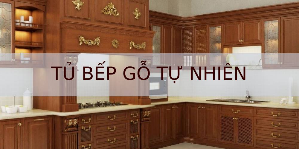 tủ bếp gỗ tự nhiên