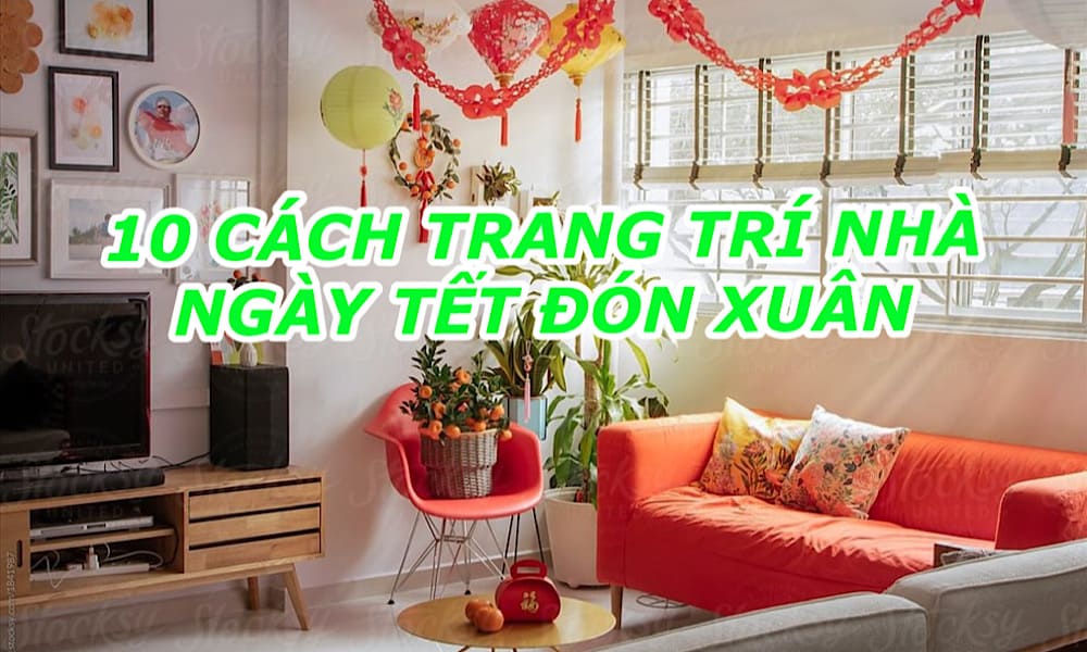 trang trí nhà ngày tết